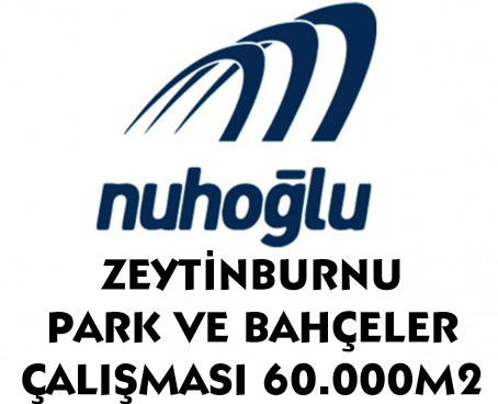 nuhoğlu zeytinburnu park ve bahçeler Müdürlüğü 60000 M2